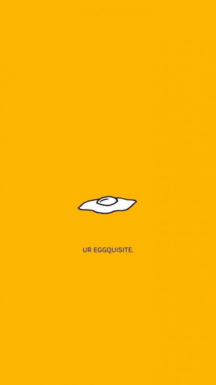 Ur Eggsquisite Aesthetic Mood