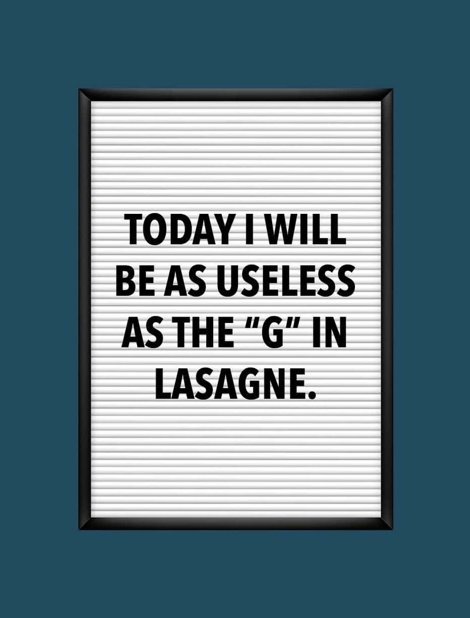 Useless Gin Lasagne Funny Quote Background