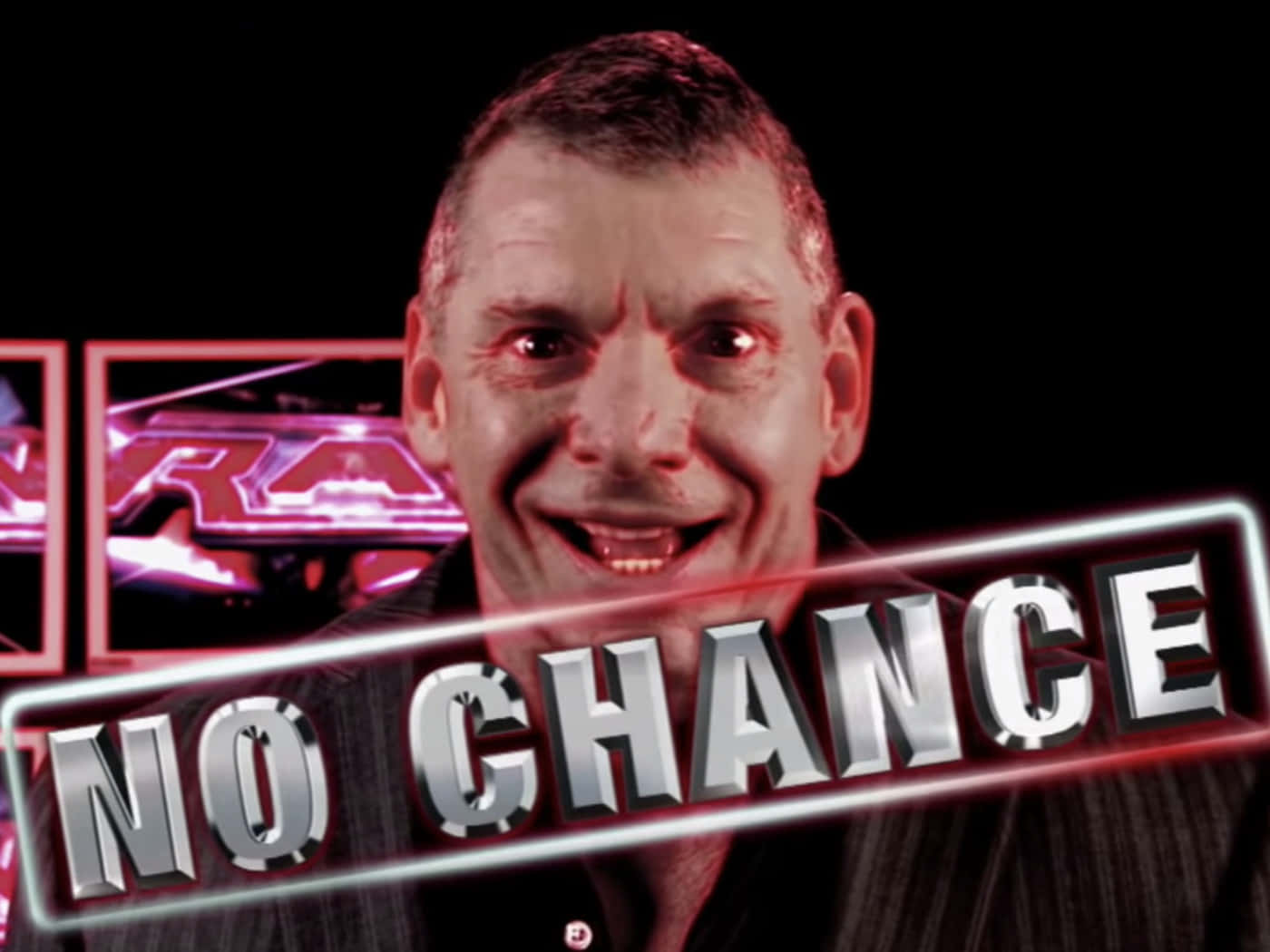 Vince Mcmahon No Chance Poster Background