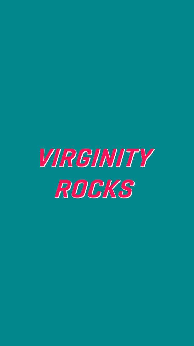 Virginity Rocks Teal Background