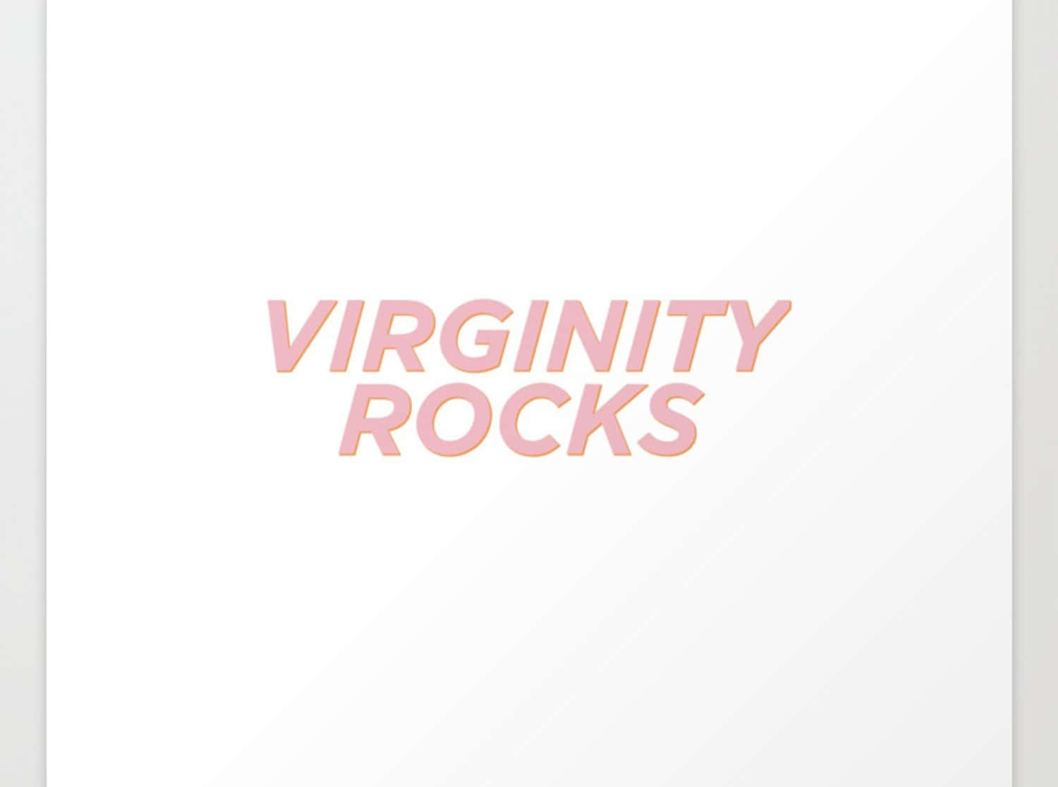 Virginity Rocks Text Artwork Background