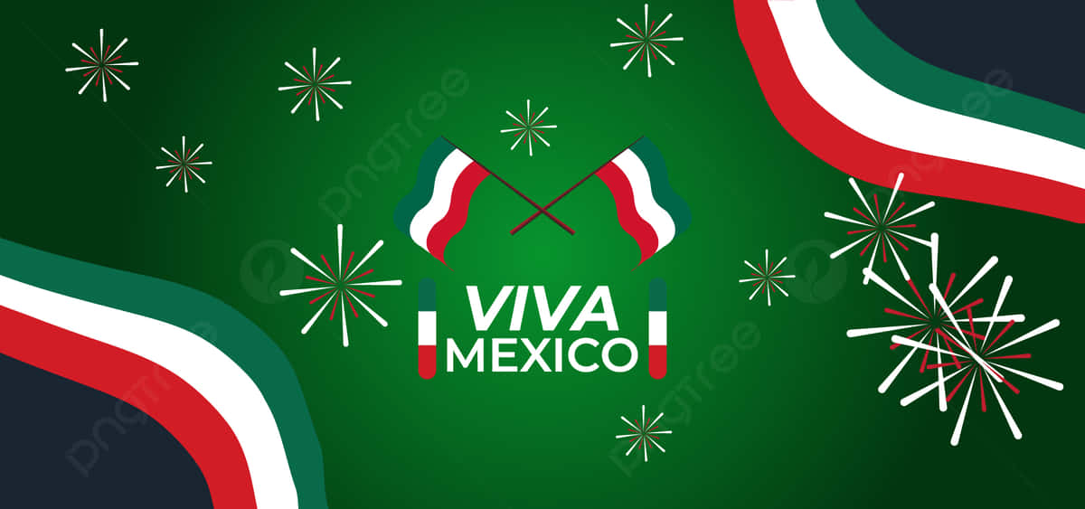 ¡viva Mexico! Background