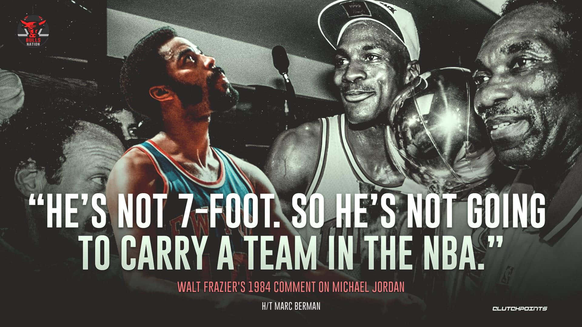 Walt Frazier Comment On Michael Jordan 1994 Background