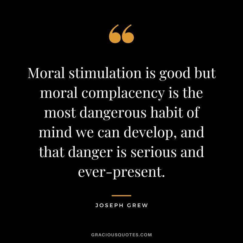 Warning Against Moral Complacency