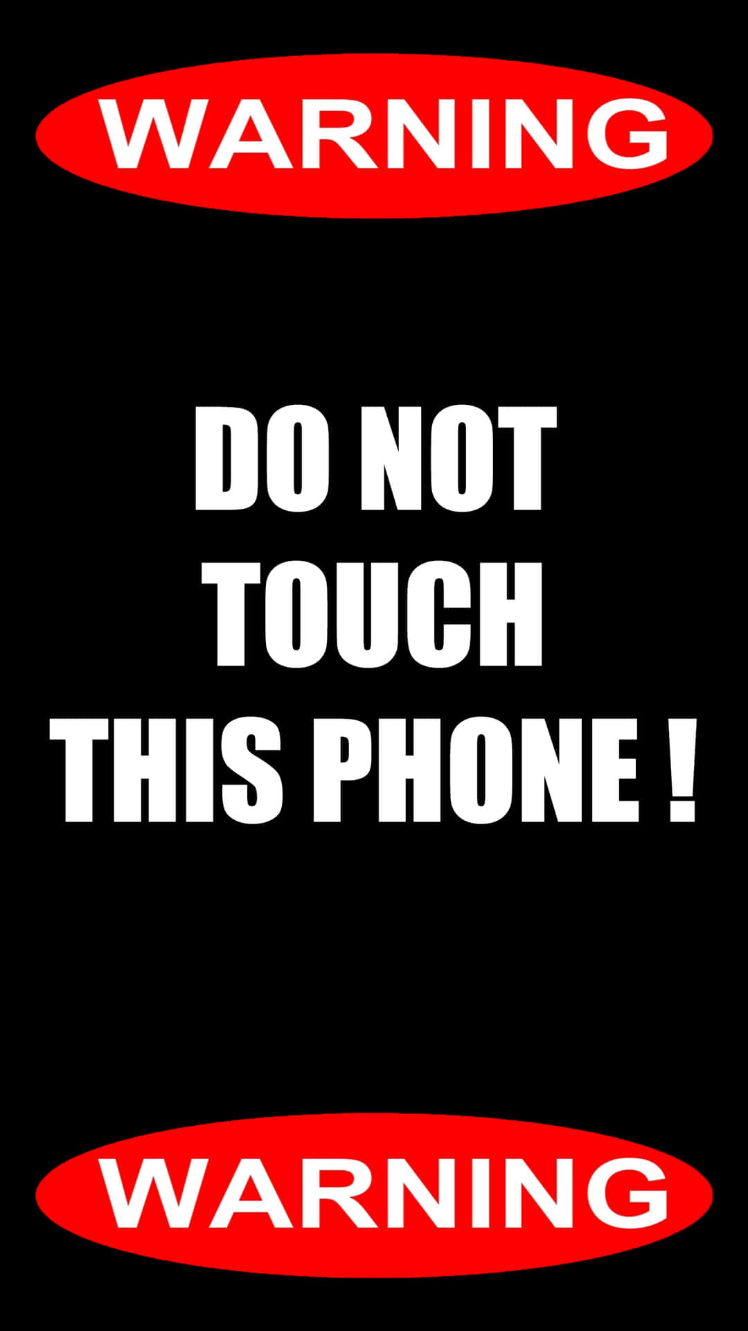 Warning Do Not Touch This Phone Background