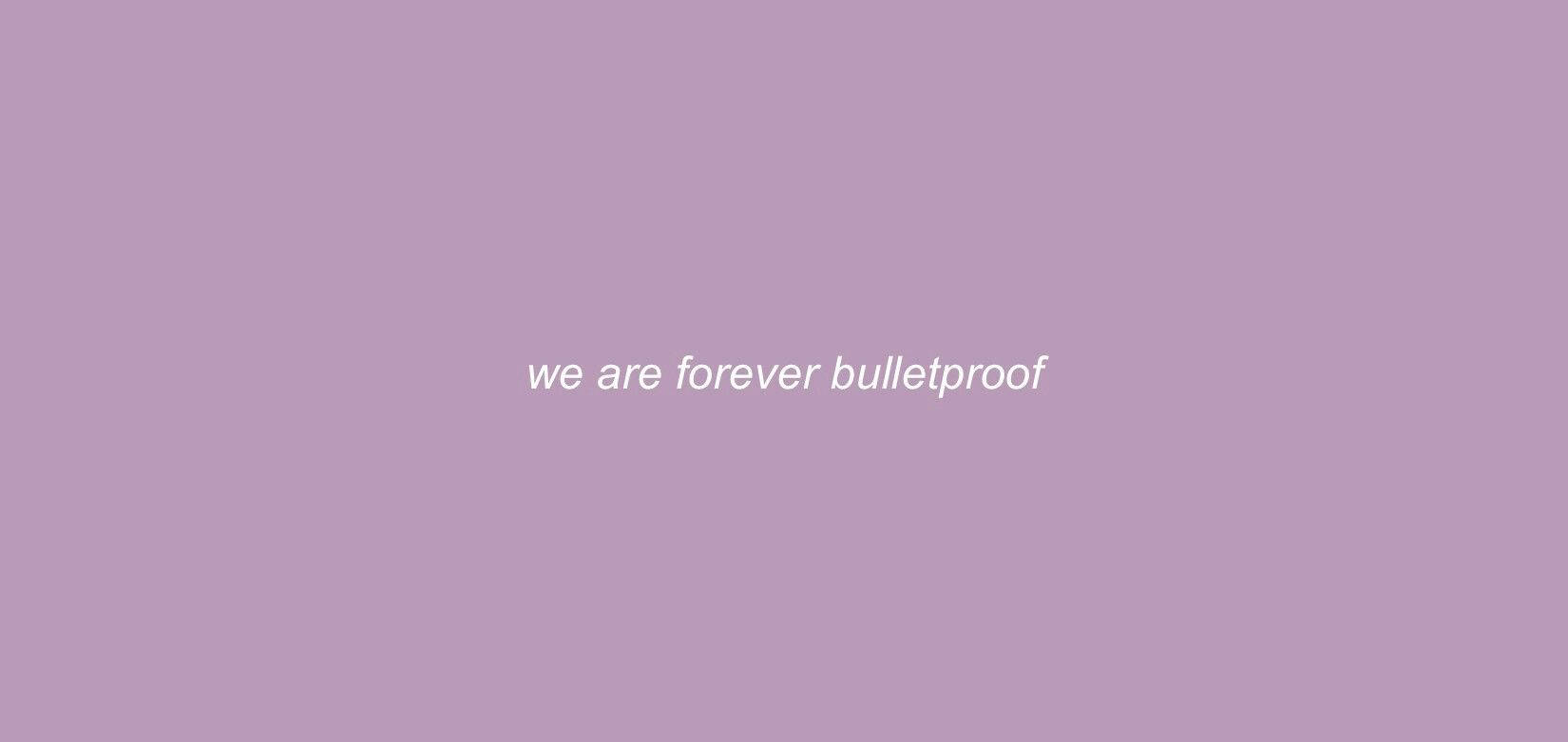 We Are Forever Bulletproof Twitter Header