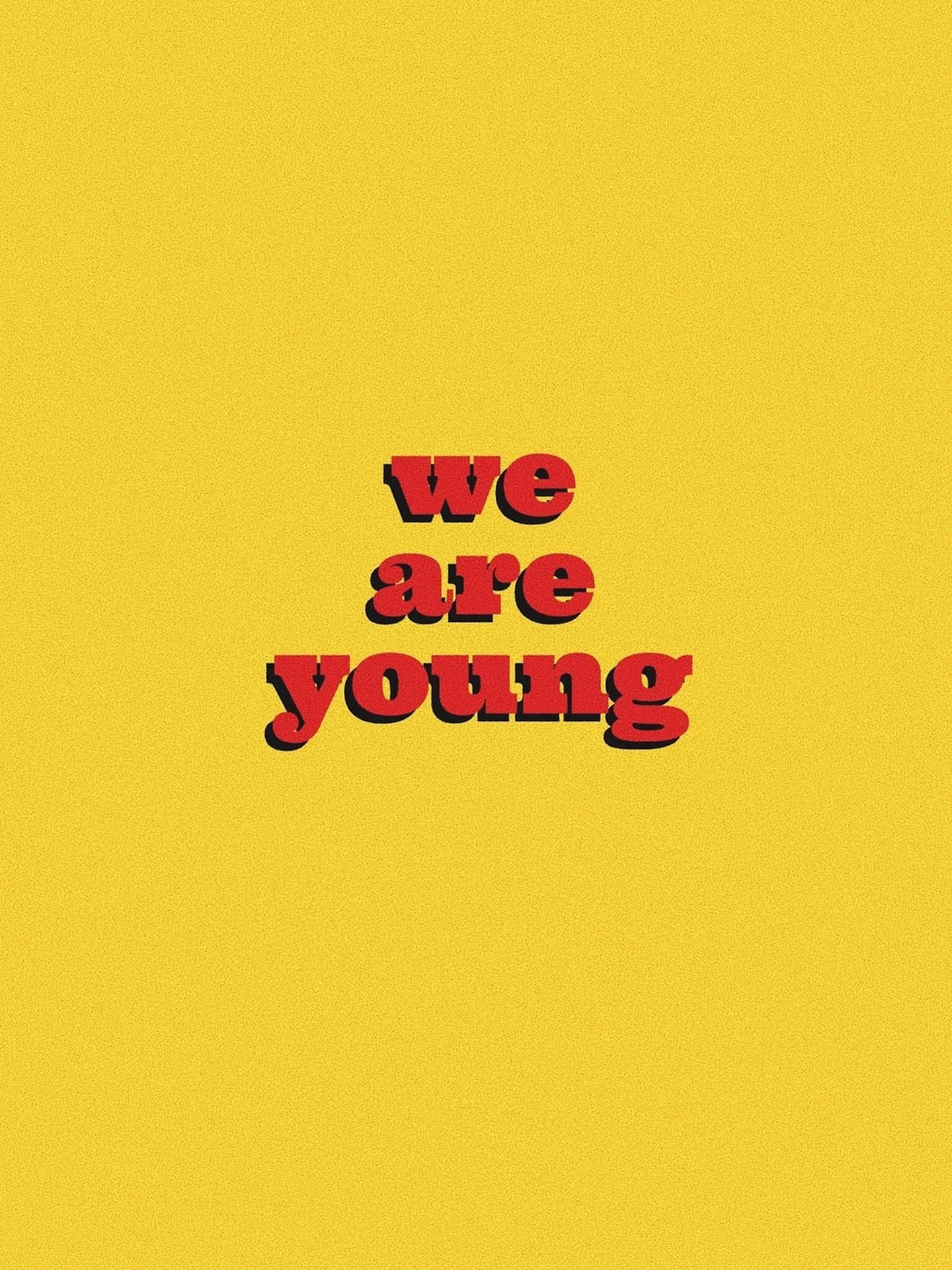 We Are Young Aesthetic Words Background