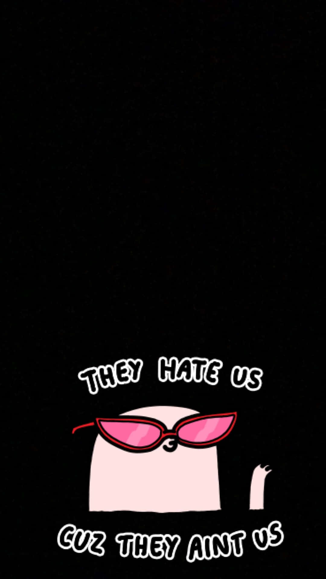 Weird_i Phone_ Wallpaper_ They_ Hate_ Us Background