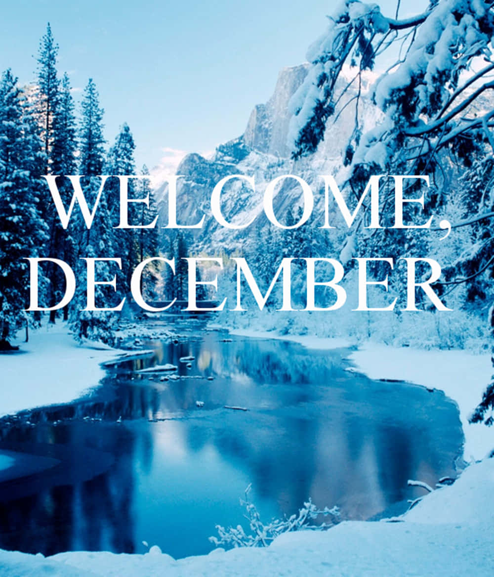 Welcome December Winter Mountain Lake Background