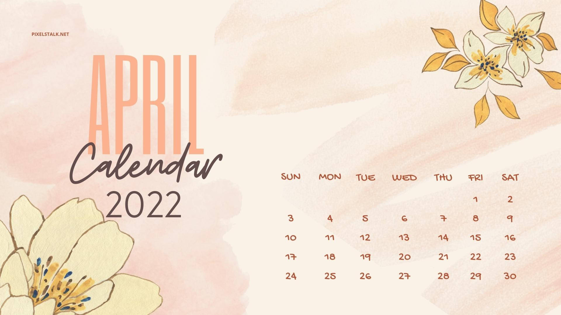 Welcoming The Blooming Season - Pink Yellow Flower April 2022 Calendar Background