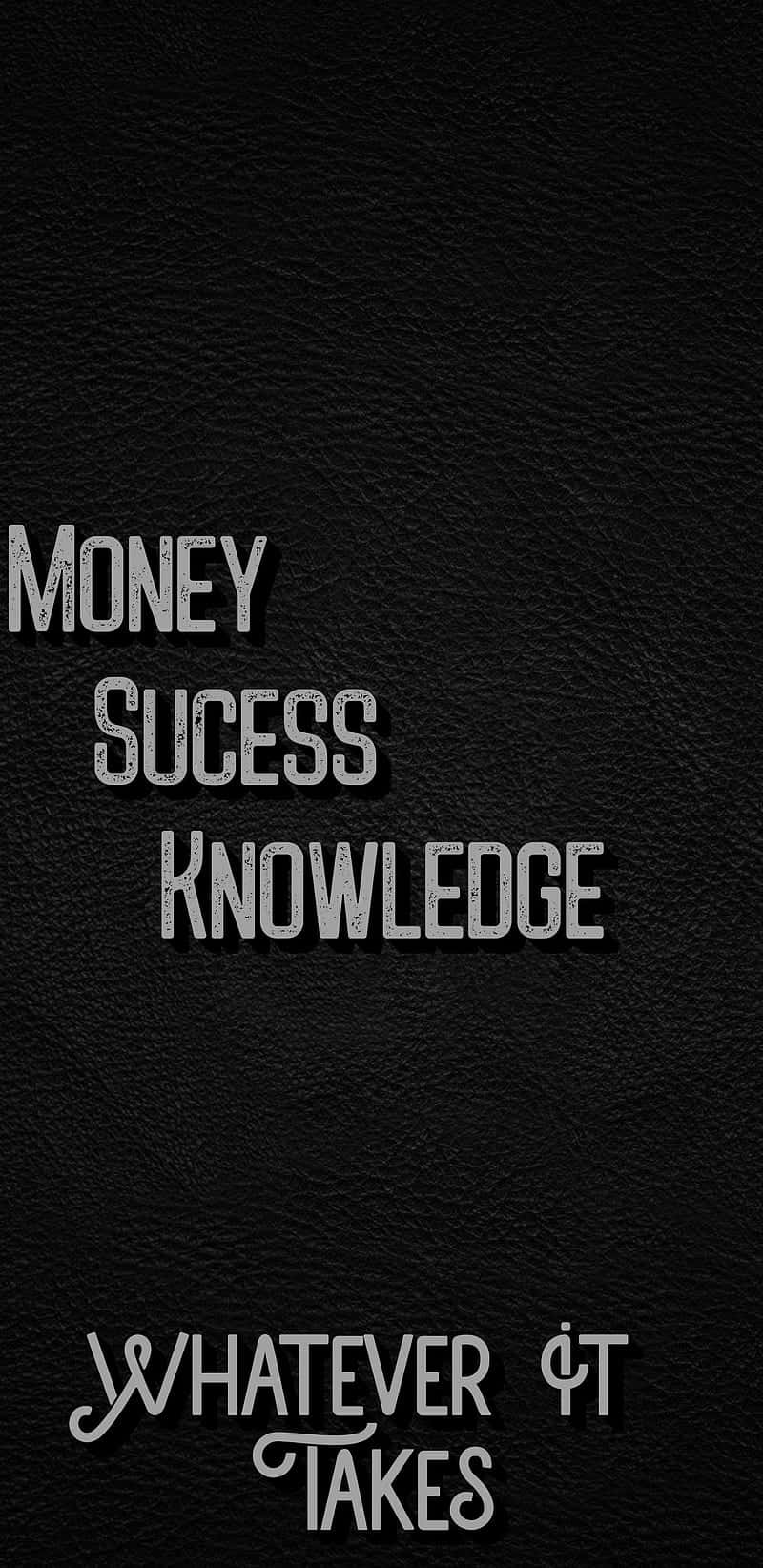 Whatever It Takes Money Sucess Knowledge