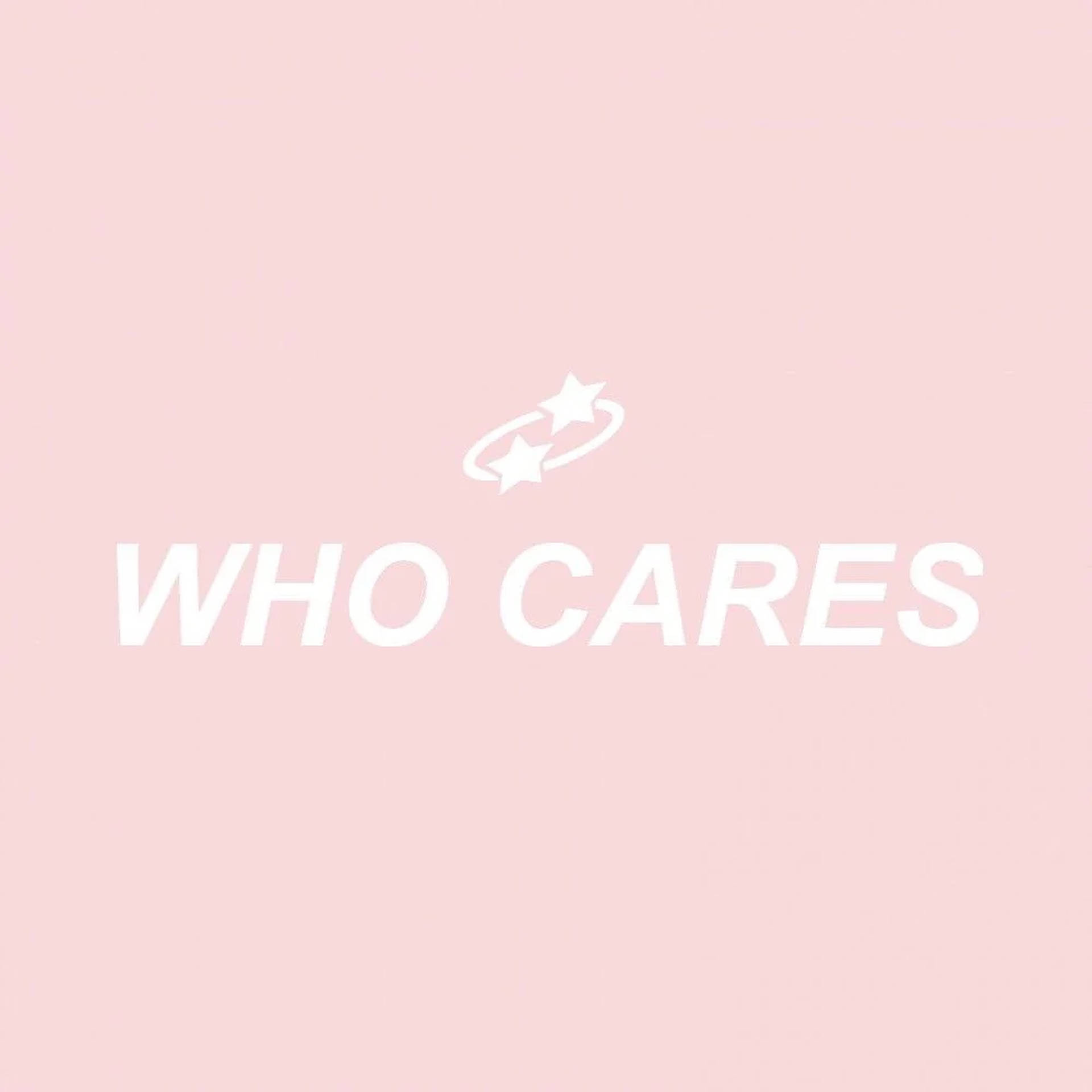 Who Cares Aesthetic Words