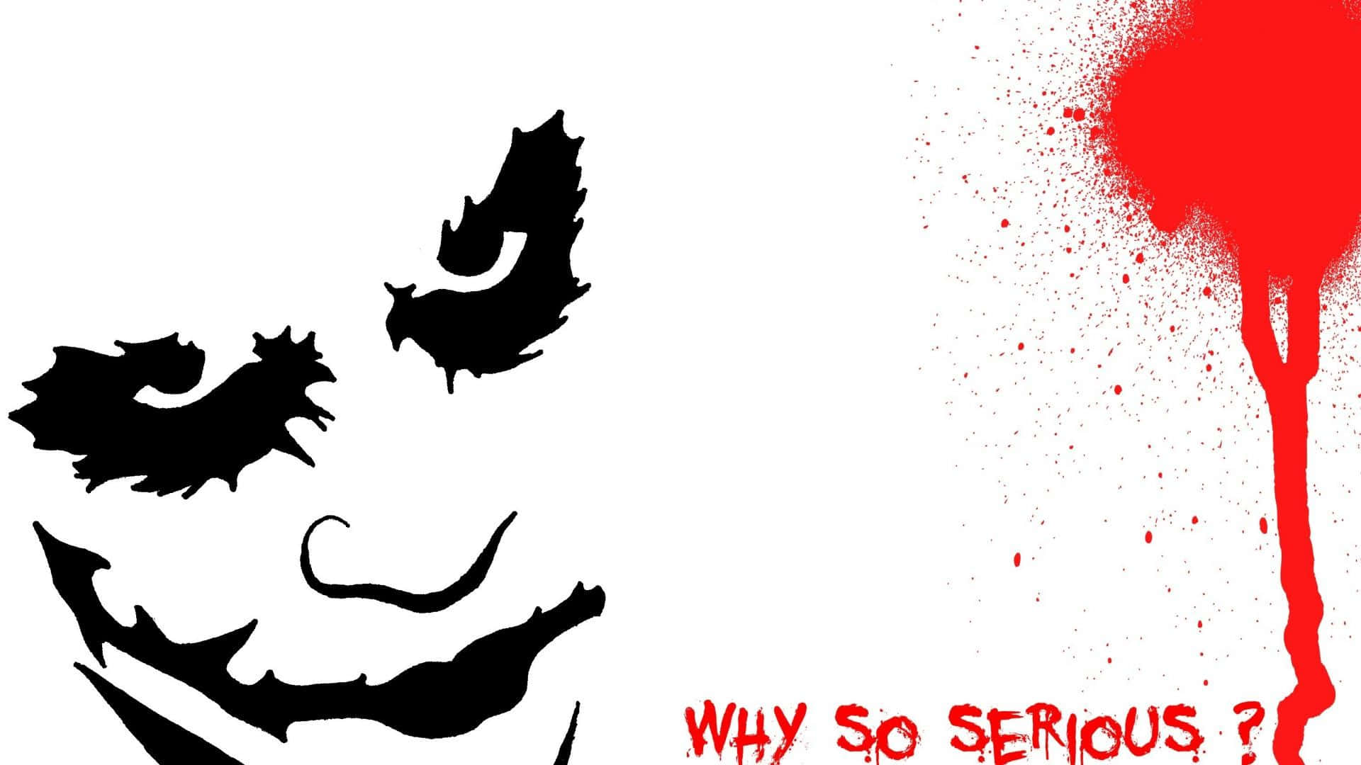 Why So Serious In Black And Red Background