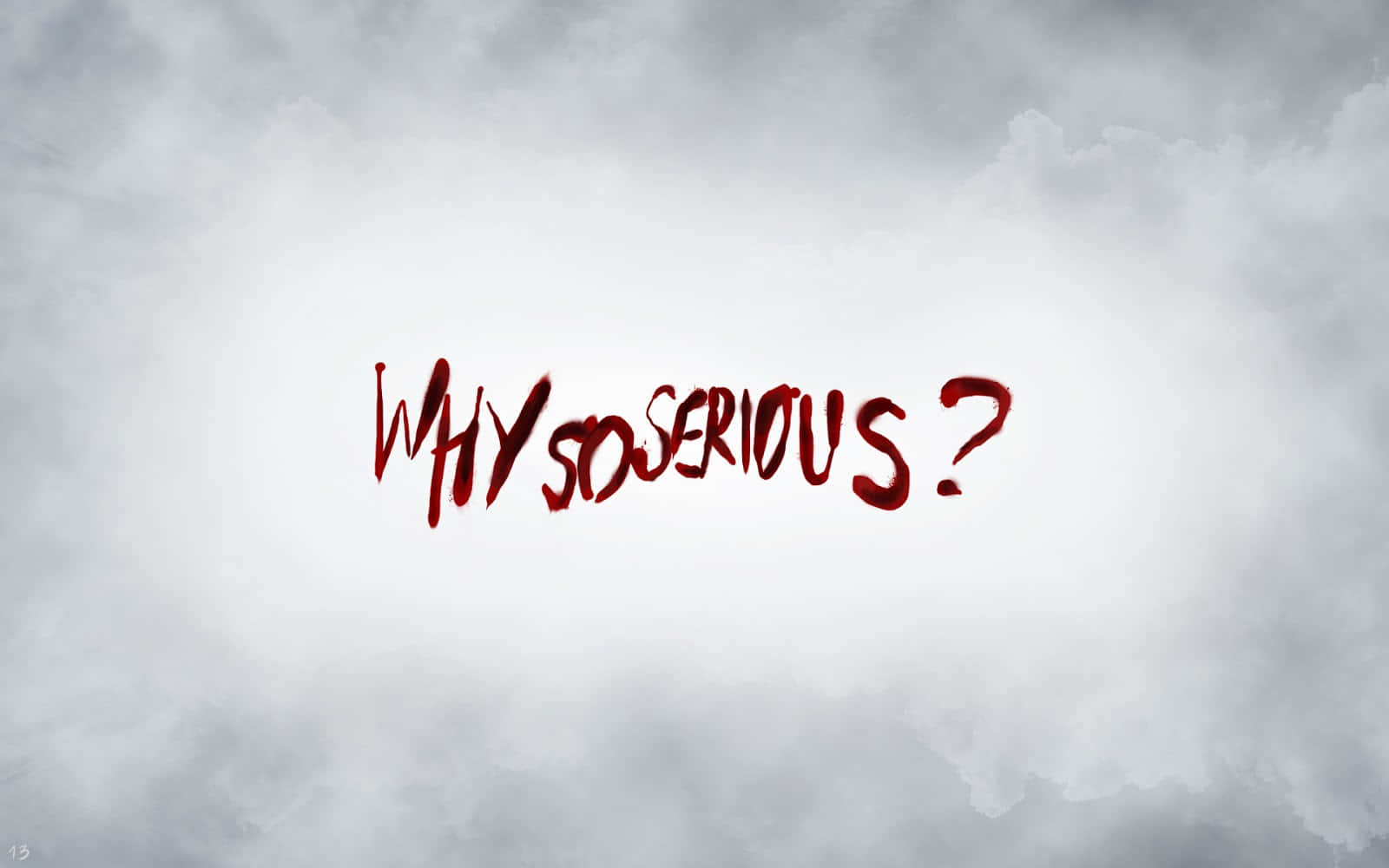 Why So Serious Quote On Cloud