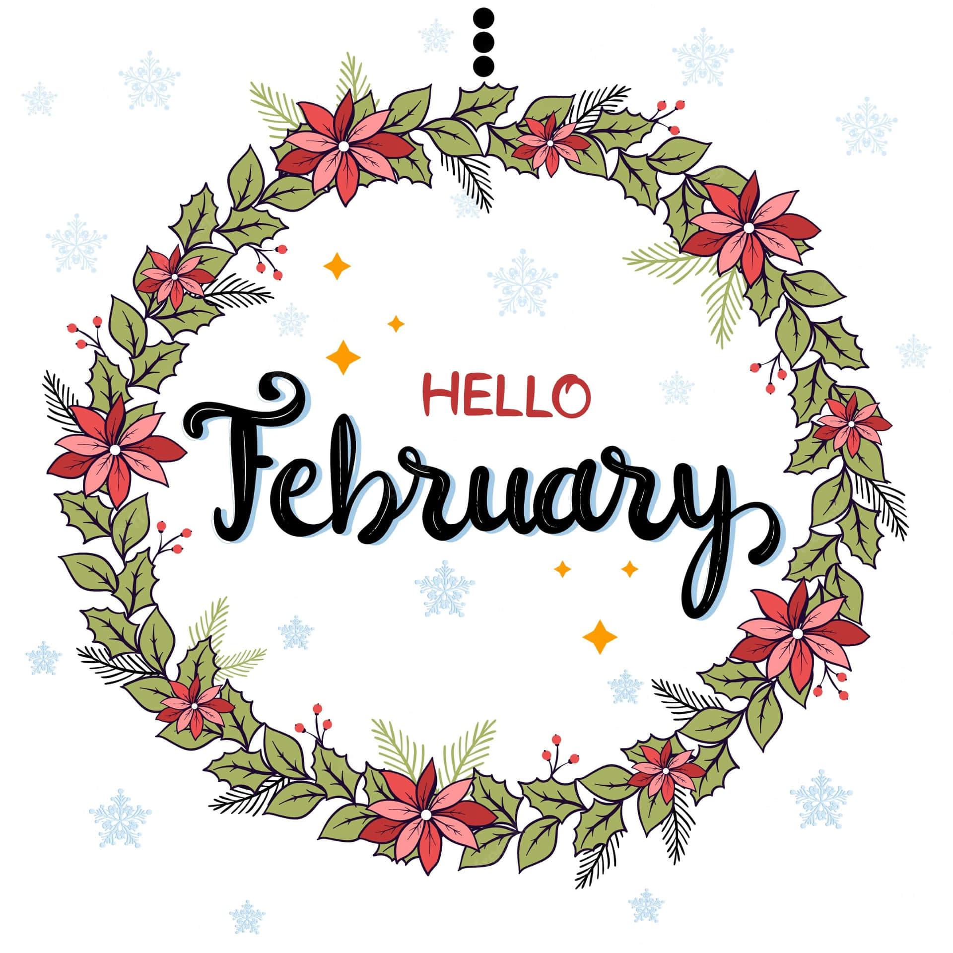 Wishing You An Awesome February! Background