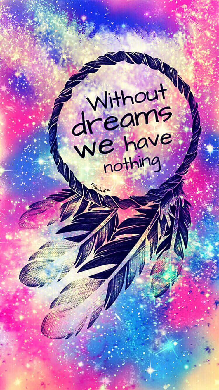 Without Dream We Have Nothing Cute Girly Ipad Background