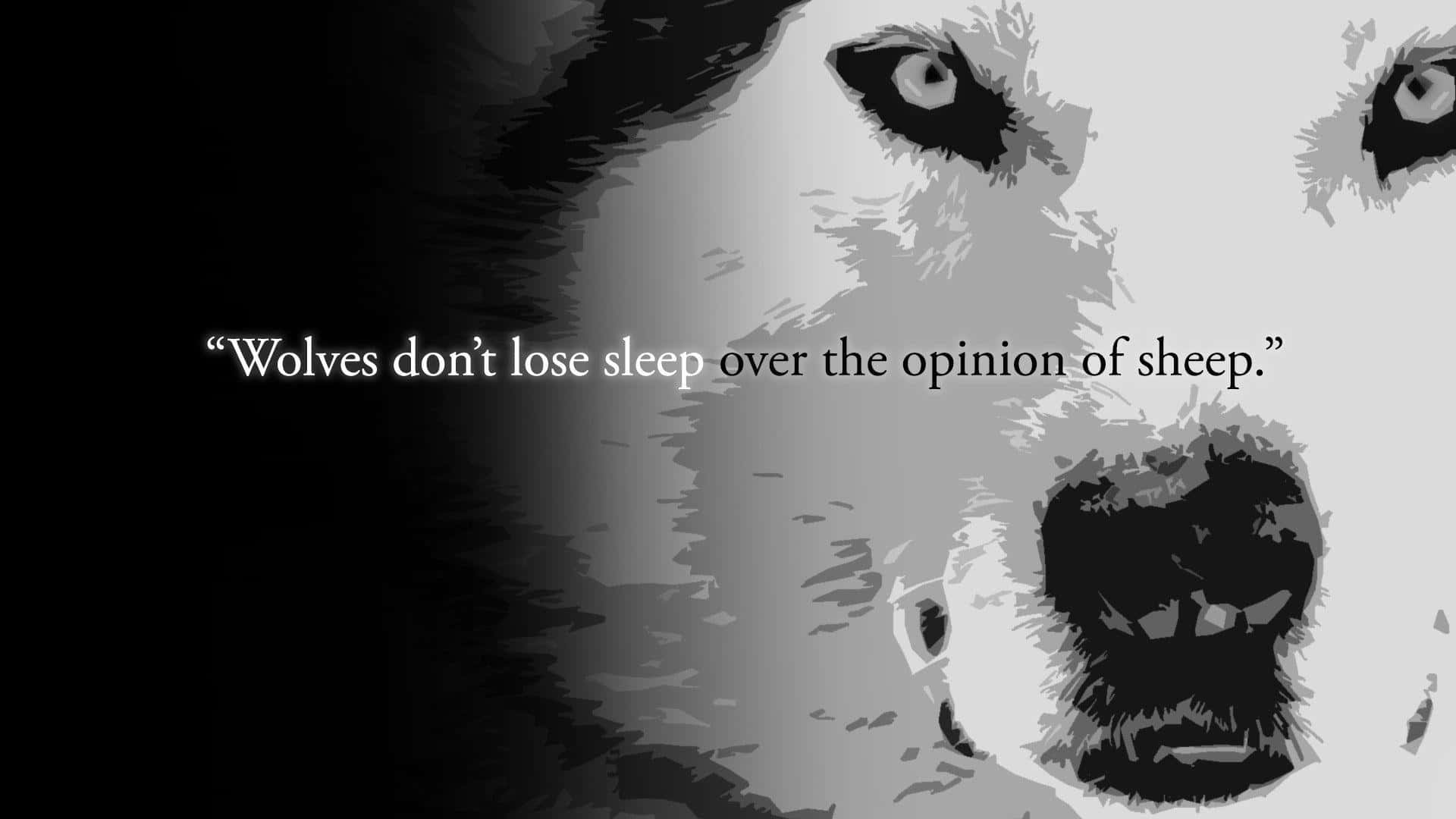 Wolf Quote Monochrome Artwork Background