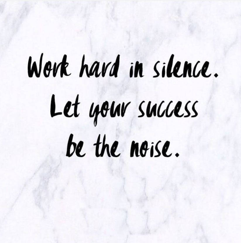 Work Hard In Silence Black And White Quotes