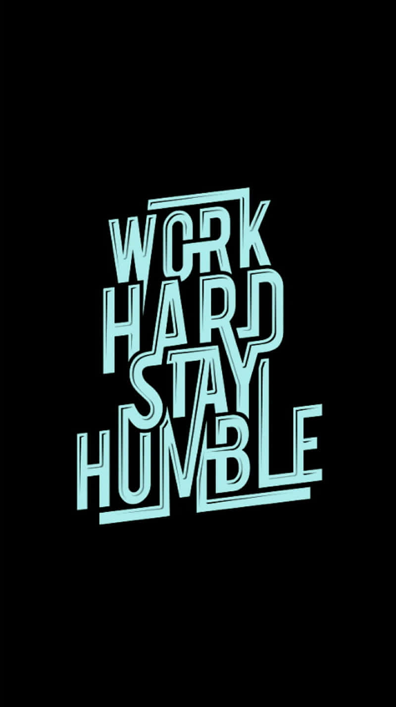 Work Hard Stay Humble By Samantha Mccarthy Background