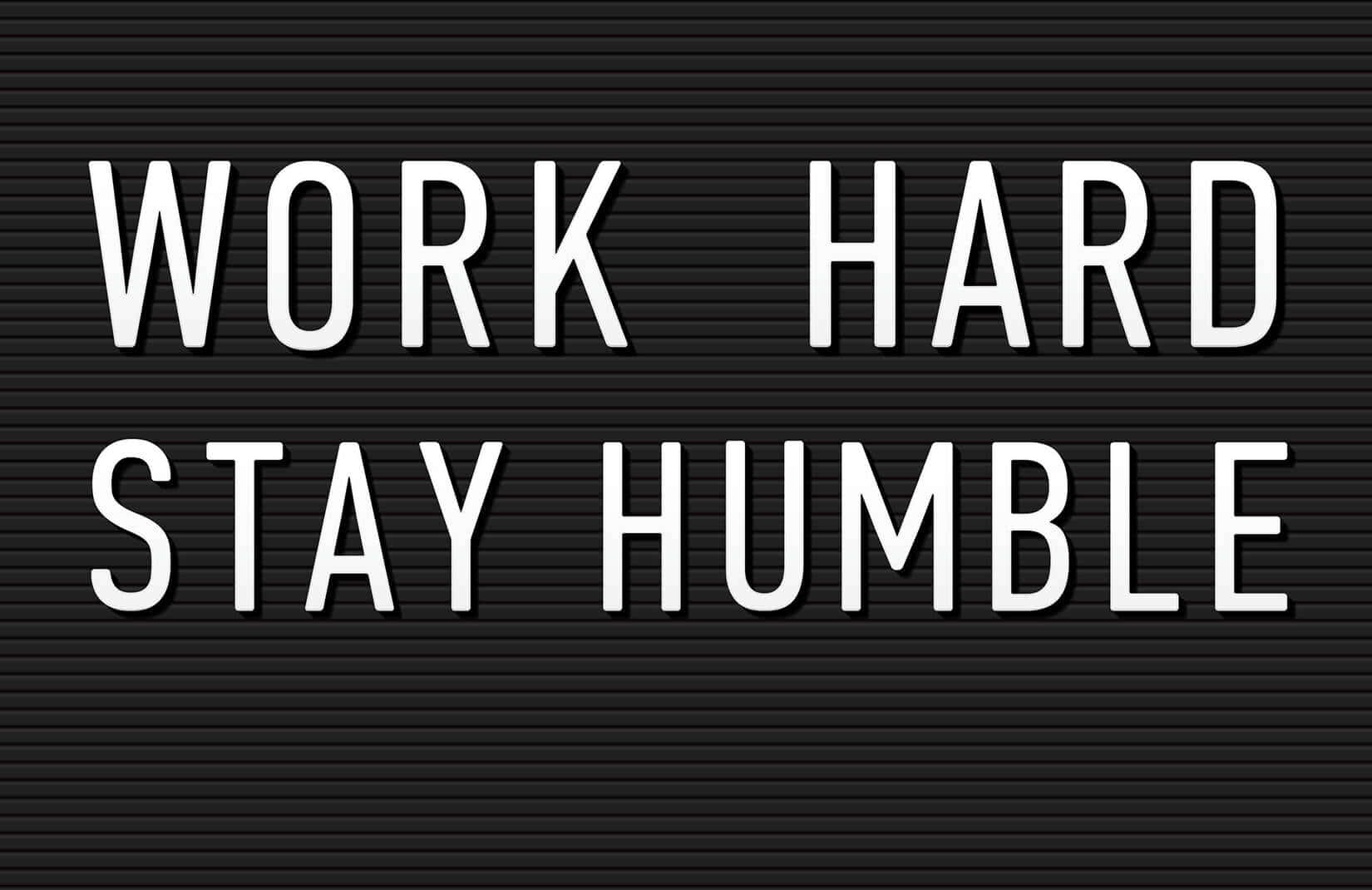 Work Hard Stay Humble Poster