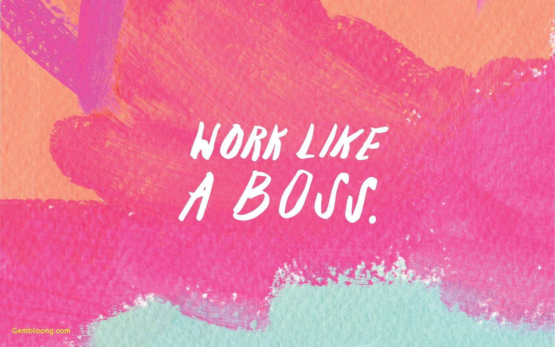 Work Like A Boog Background