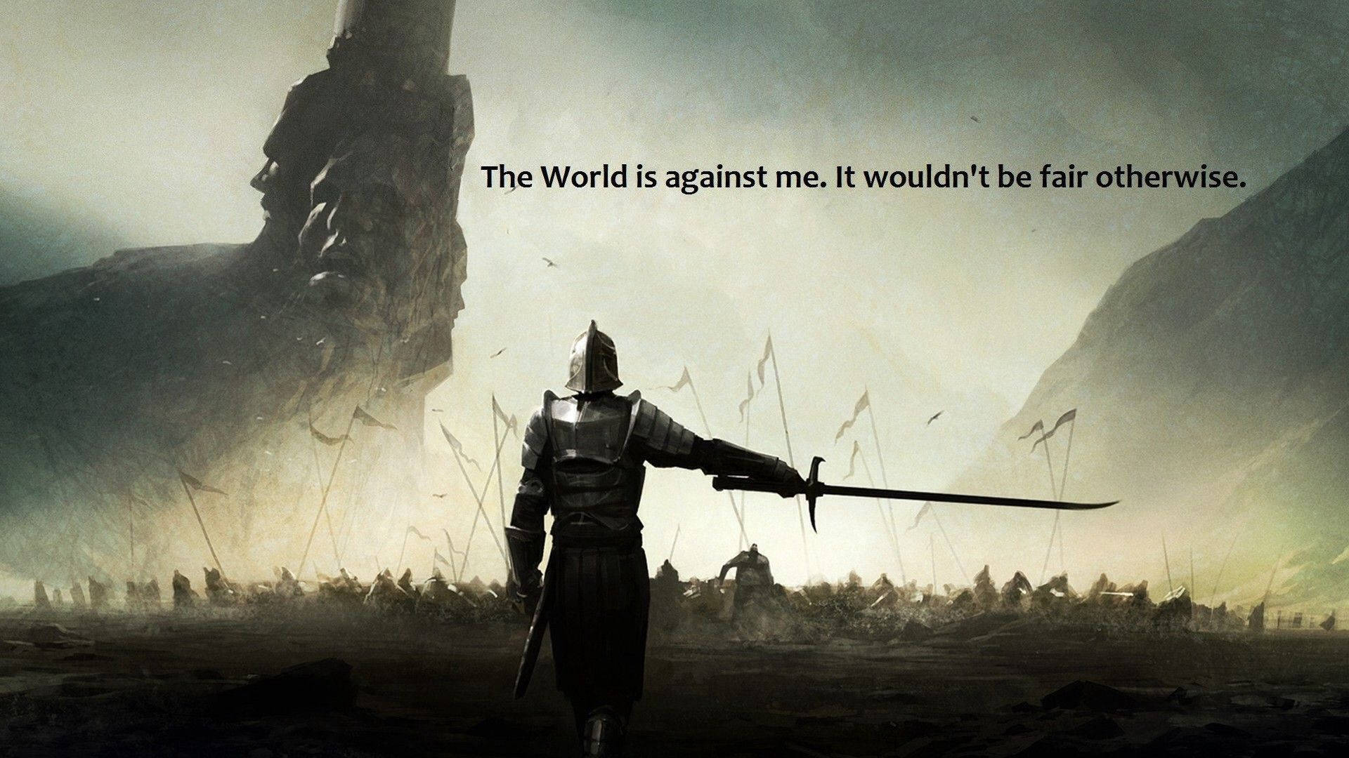 World Is Against Me Motivational Quote Background