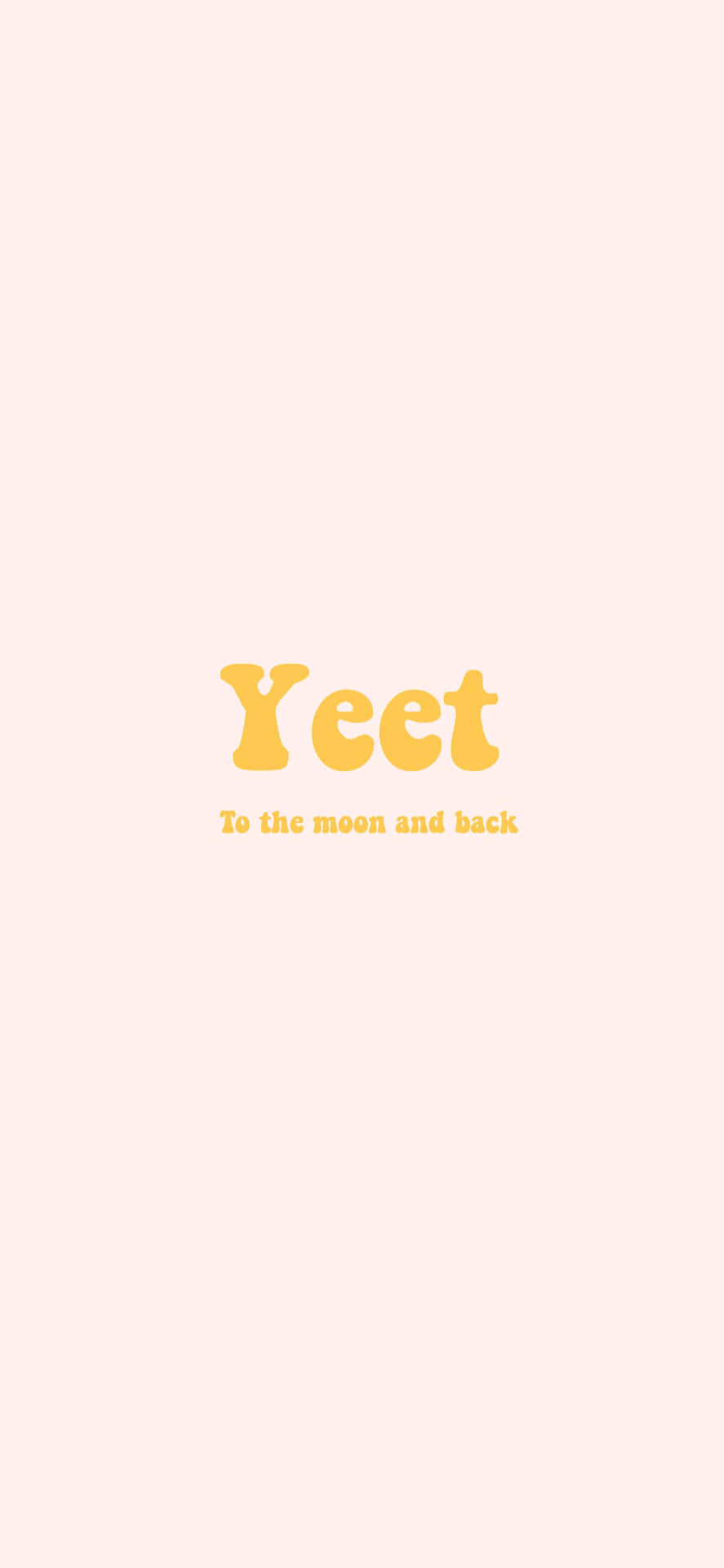 Yeet To The Moon And Back Background