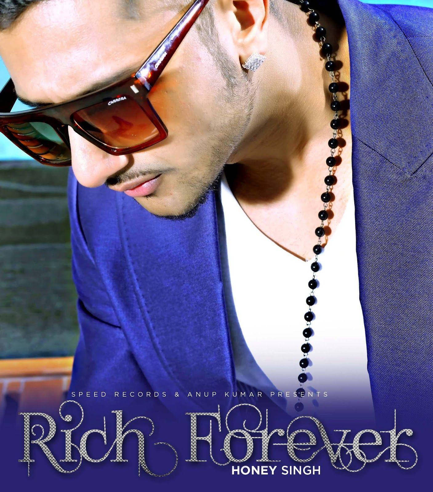 Yo Yo Honey Singh Rich Forever Background