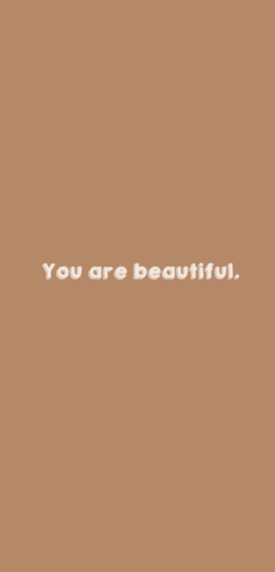 You Are Beautiful Brown Design Background