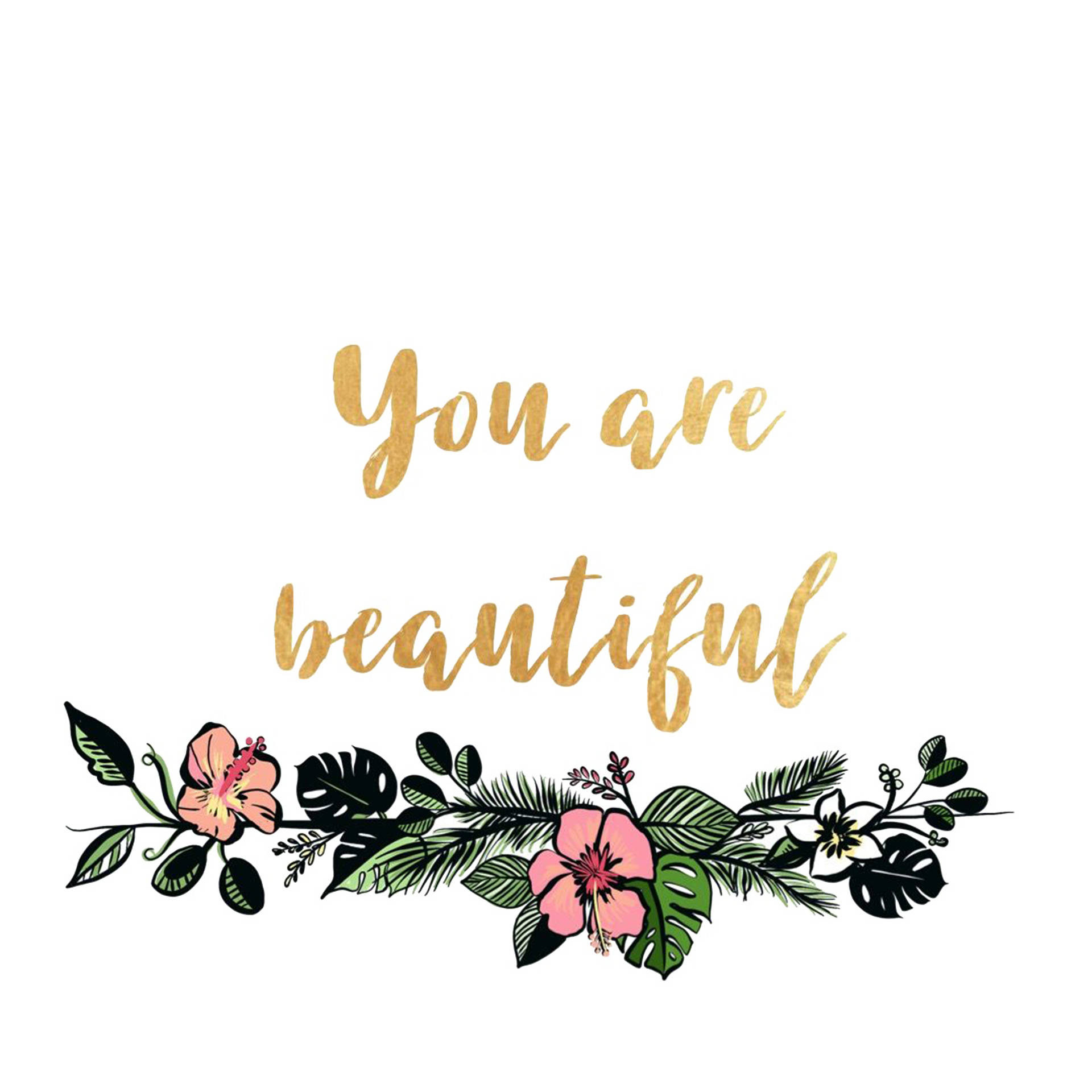 You Are Beautiful Floral Emblem Background