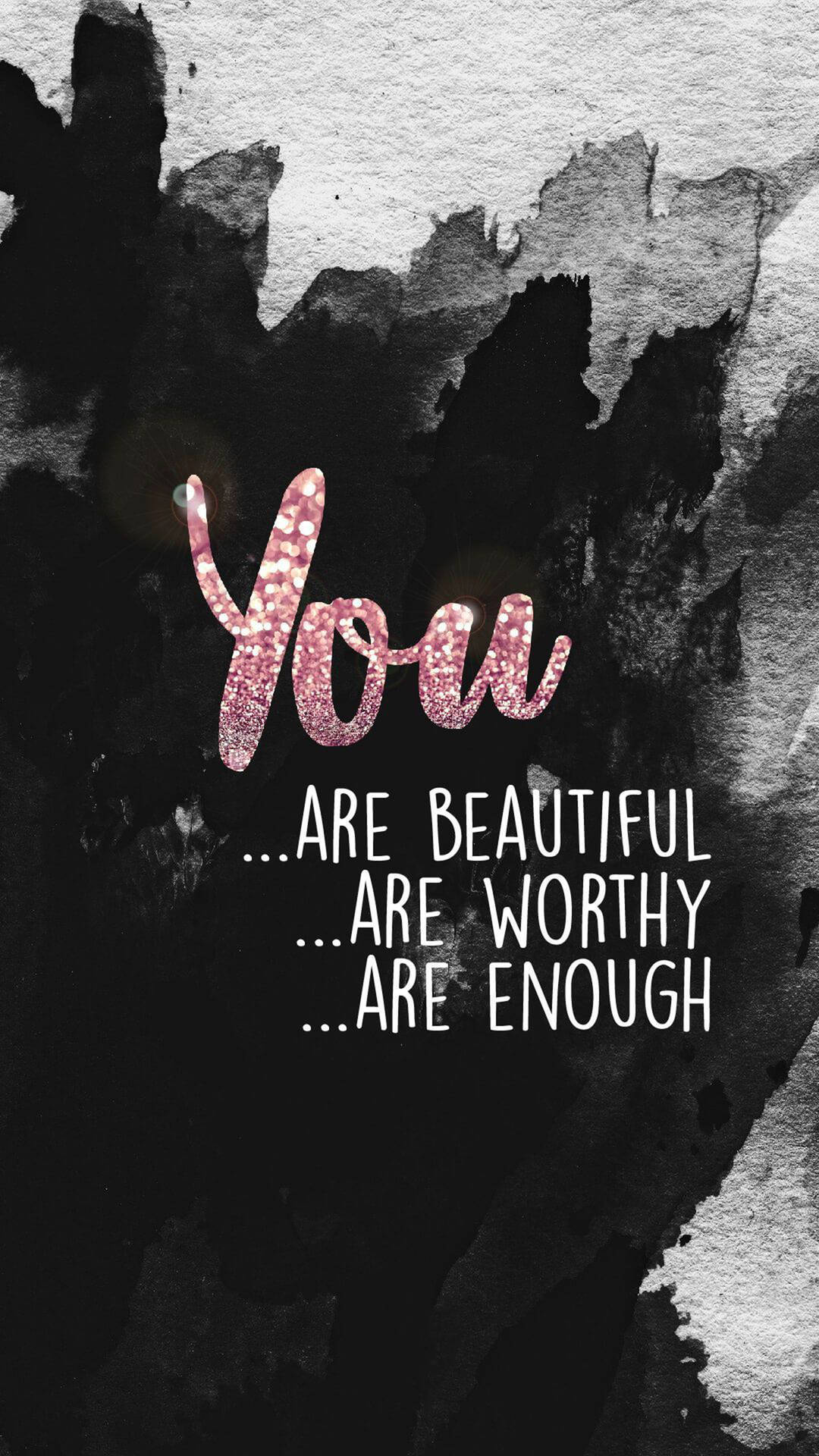 You Are Beautiful Inspiring Quote Background