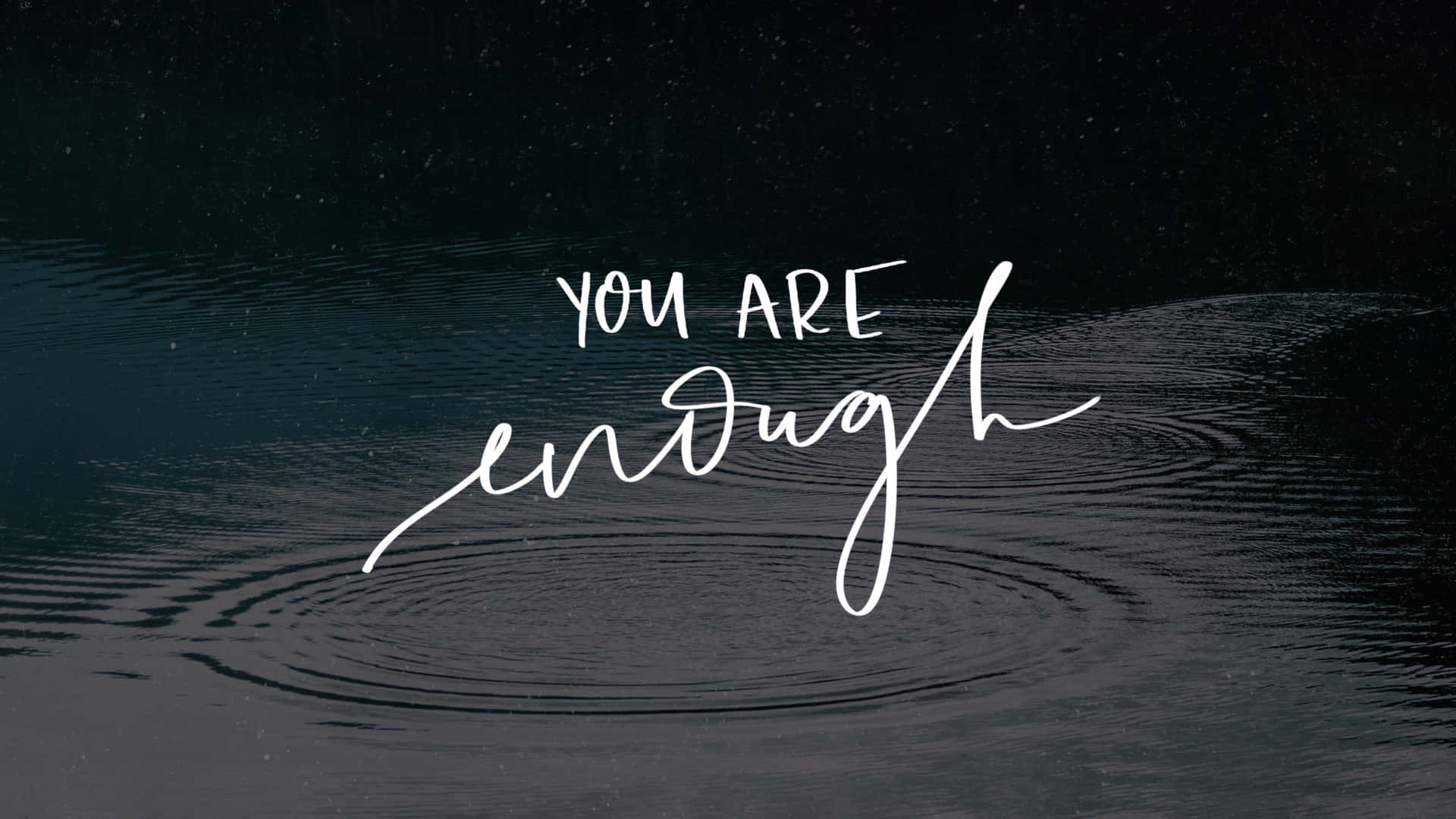 You Are Enough Background