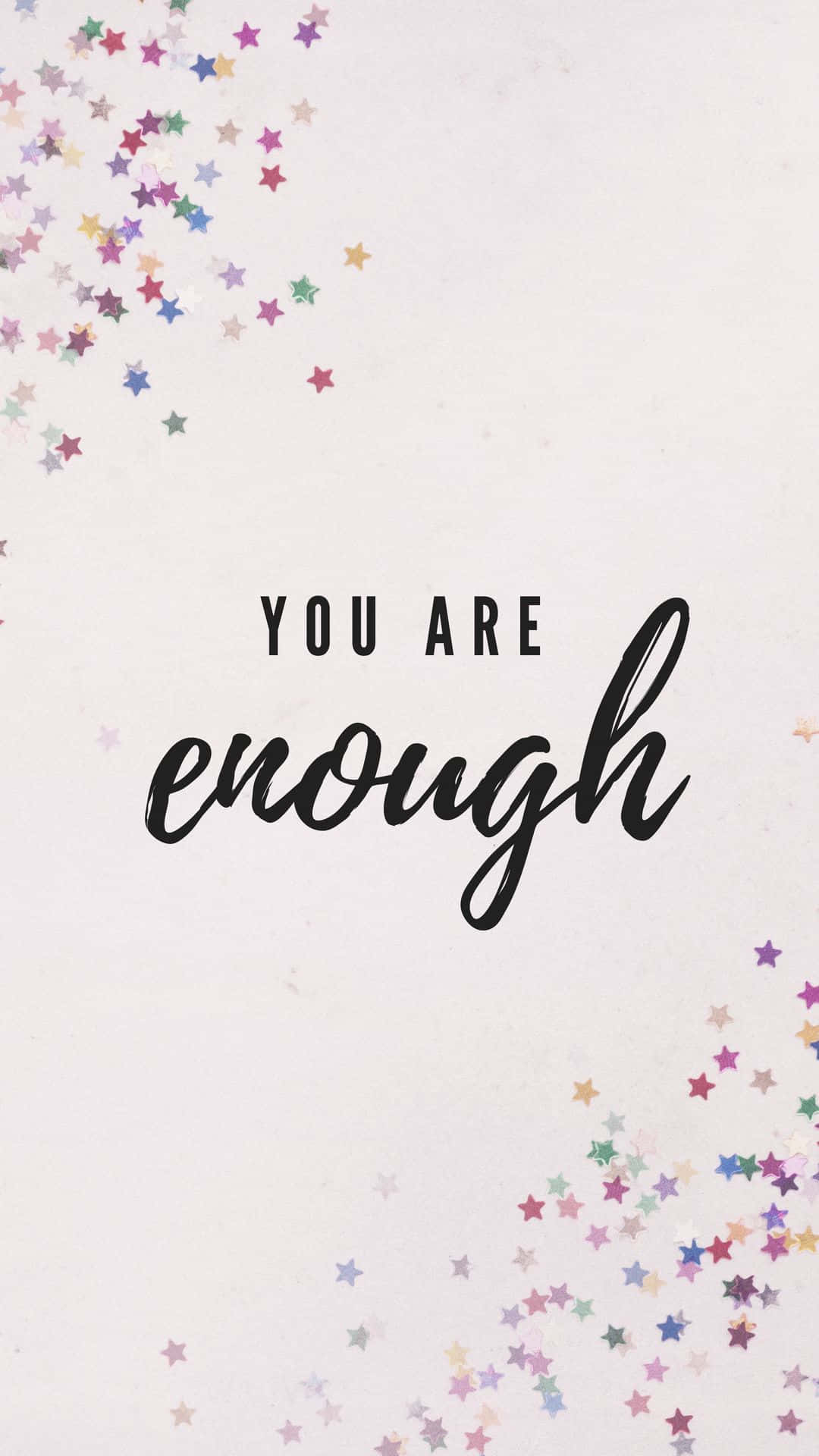 You Are Enough - Inspirational Quote Background