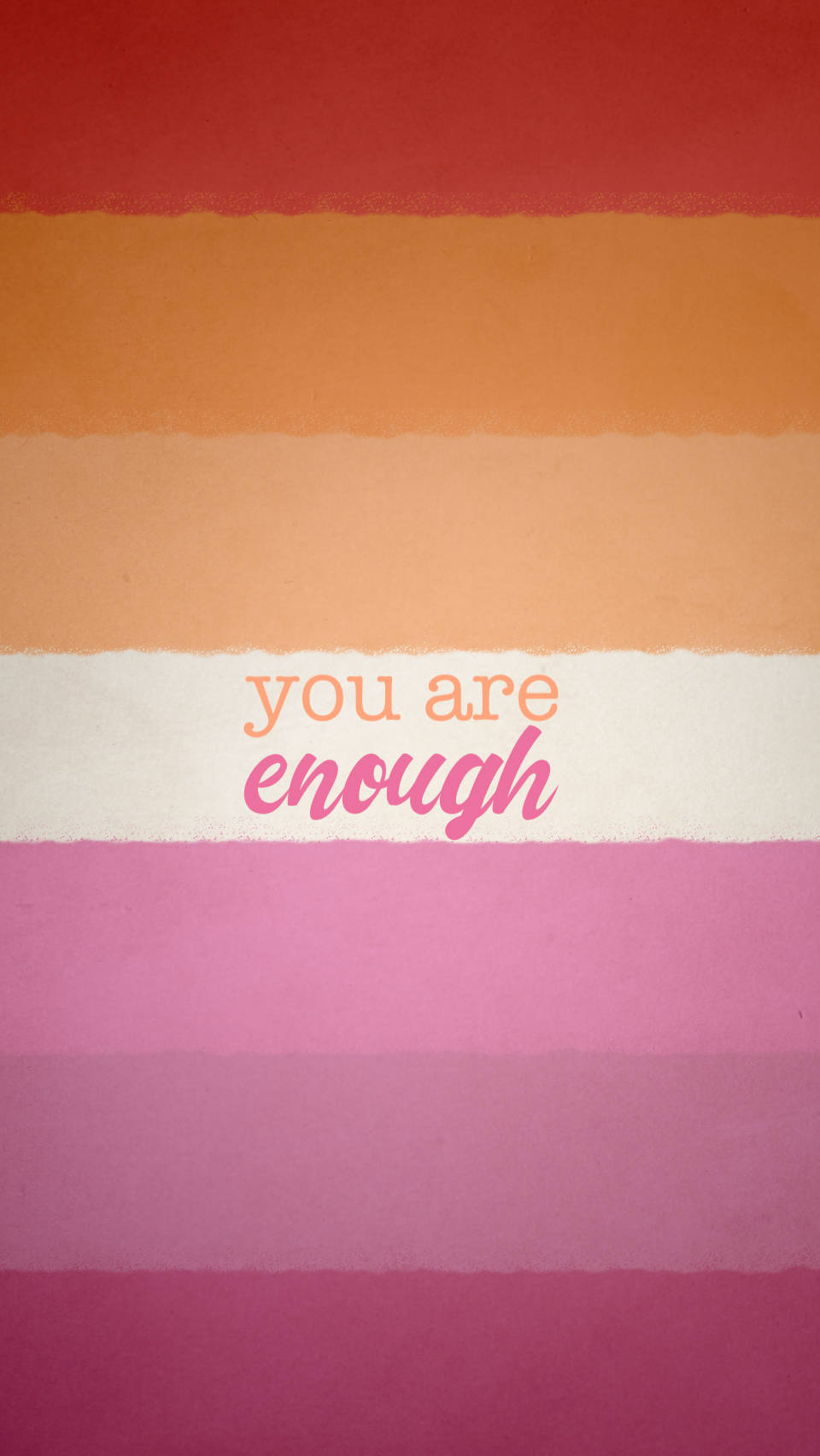 You Are Enough Lesbian Flag Background