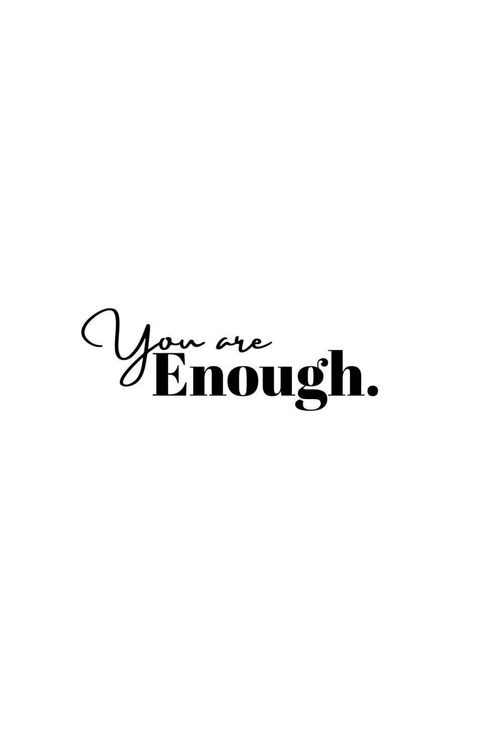 You Are Enough Plain White Background