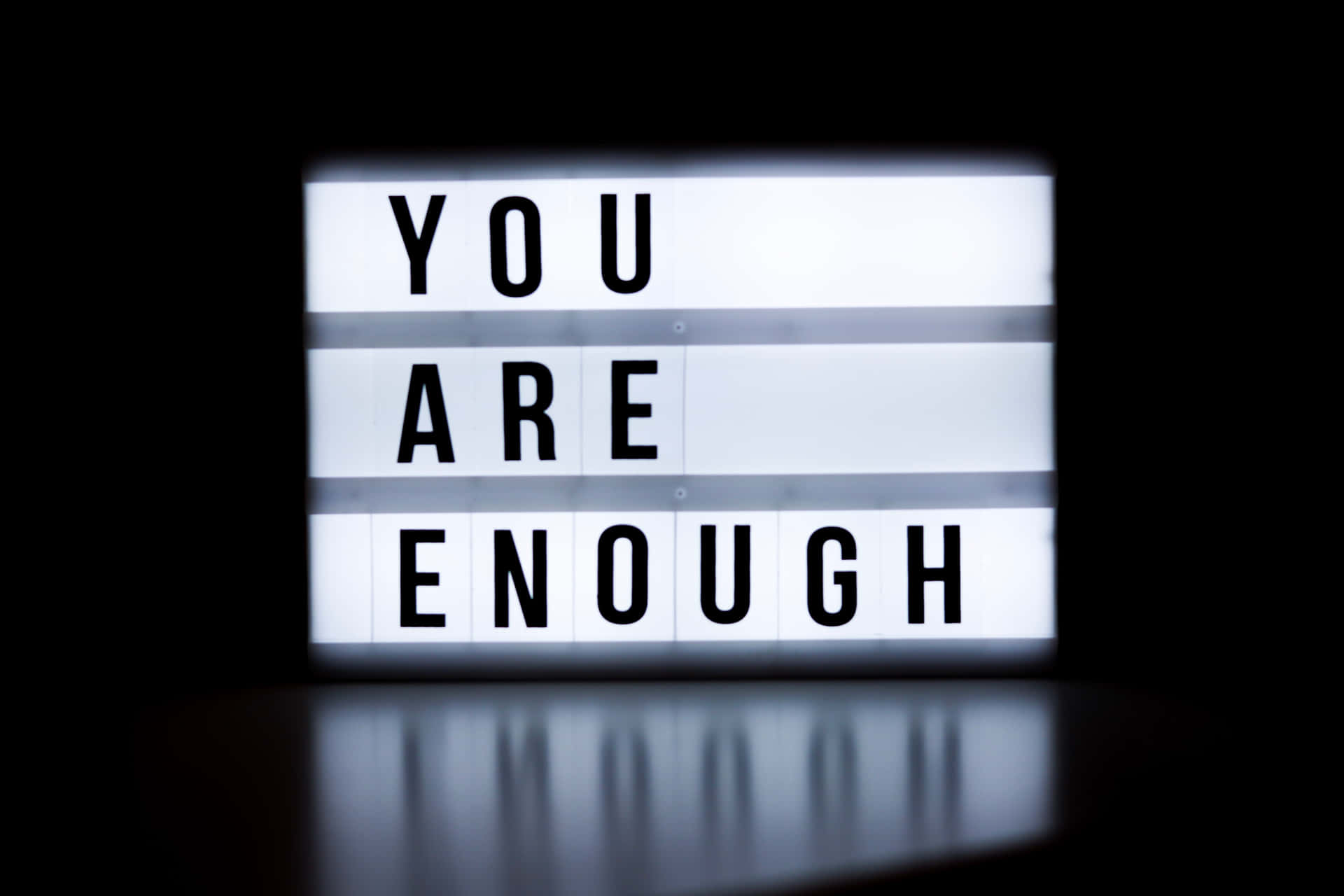 You Are Enough Sign Background