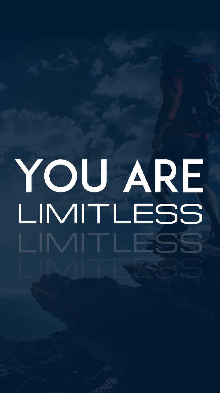 You Are Limitless Phone Background