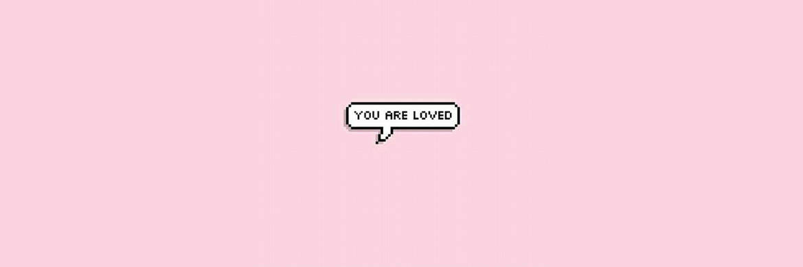 You Are Loved Twitter Header