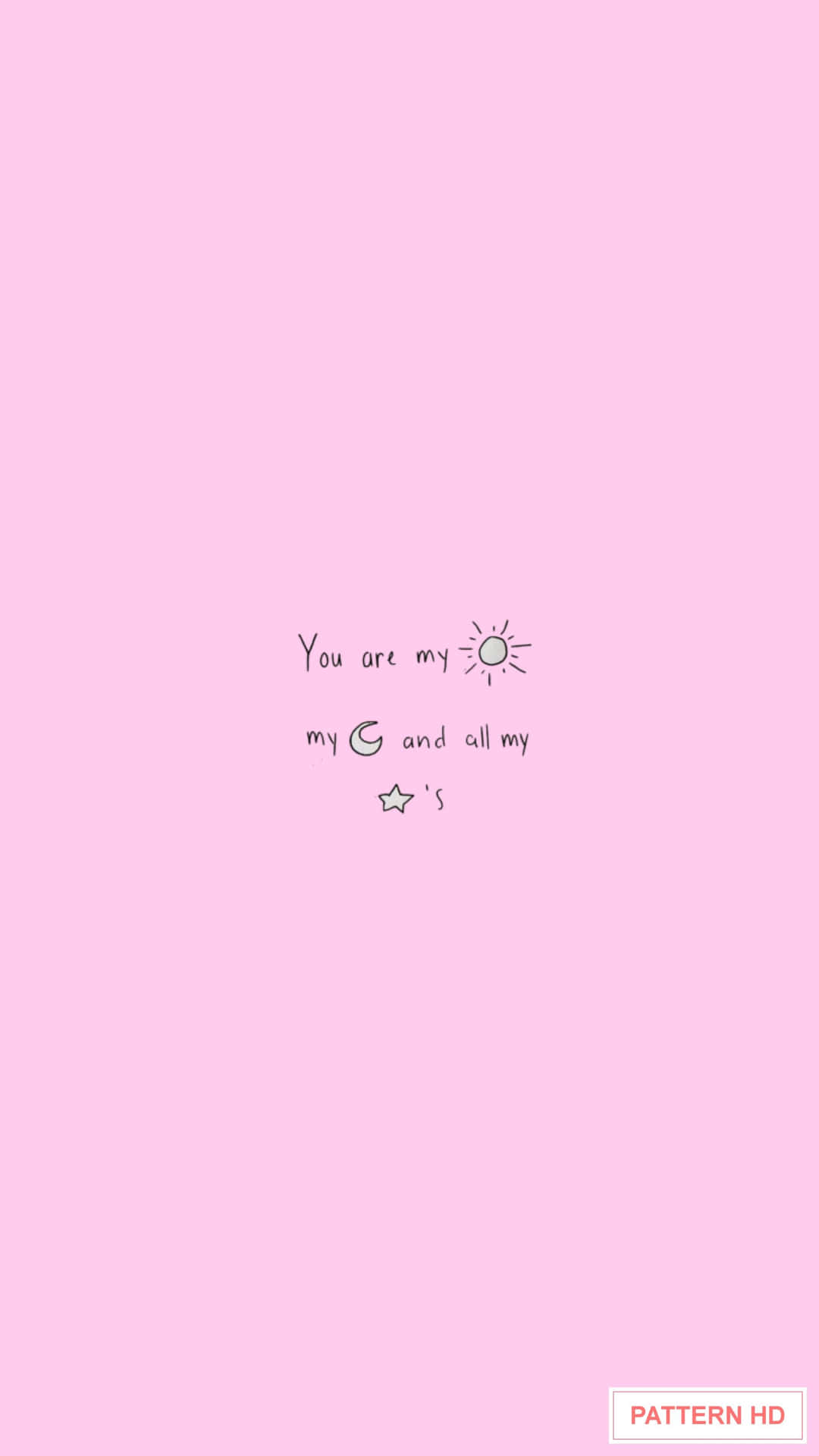 You Are My Sun - A Pink Background With The Words You Are My Sun Background