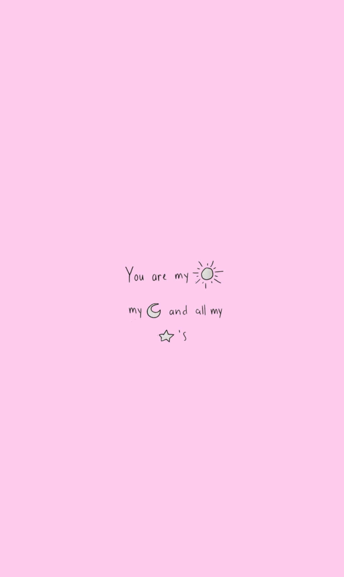 You Are My Sun, Moon And Star Message Background