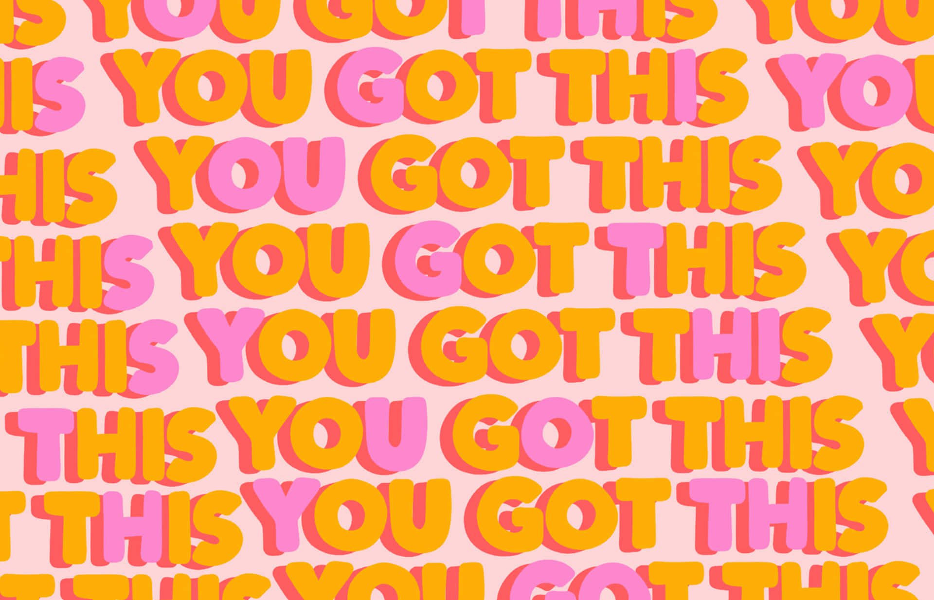 You Got This You Got This Background