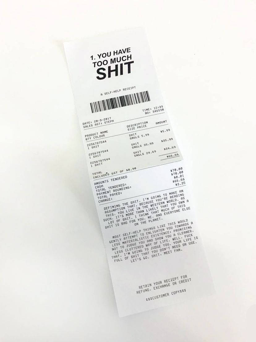 You Have Too Much Shit Receipt