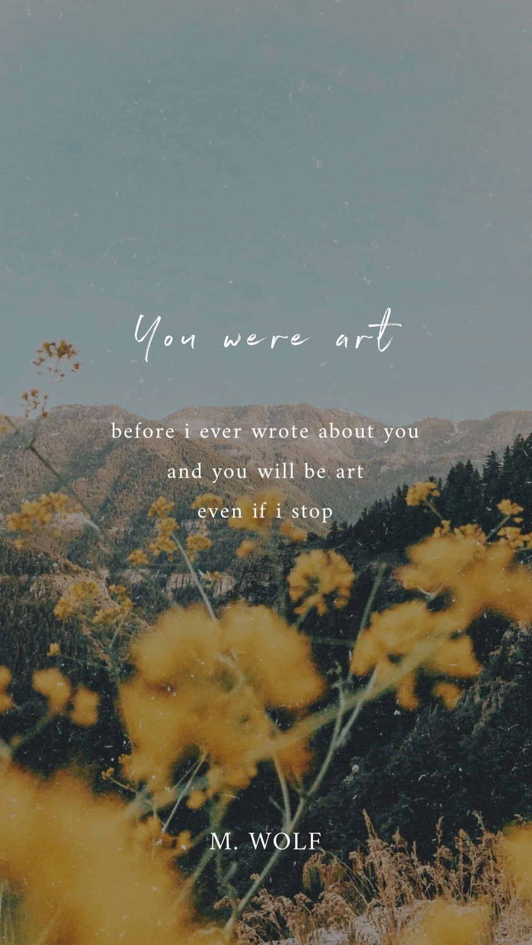 You Were Art Before You Knew You Were