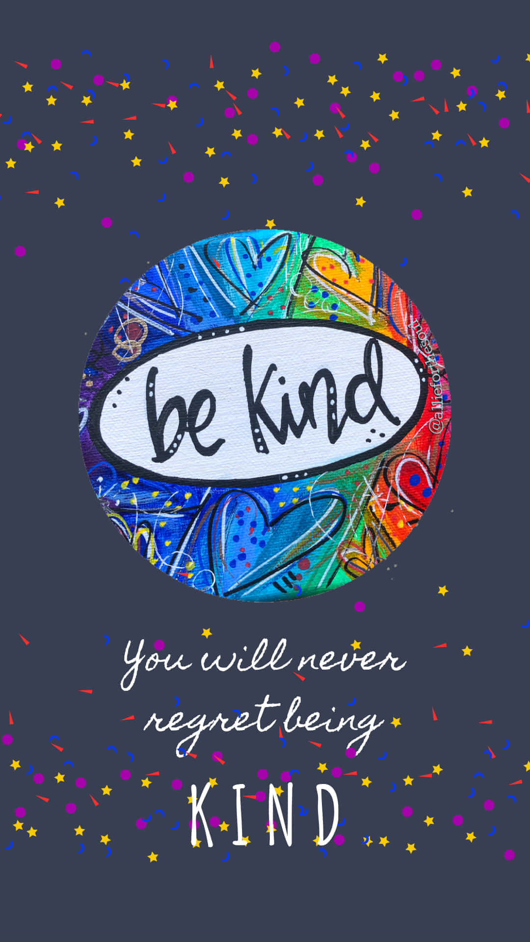 You Will Never Regret Being Kind Background