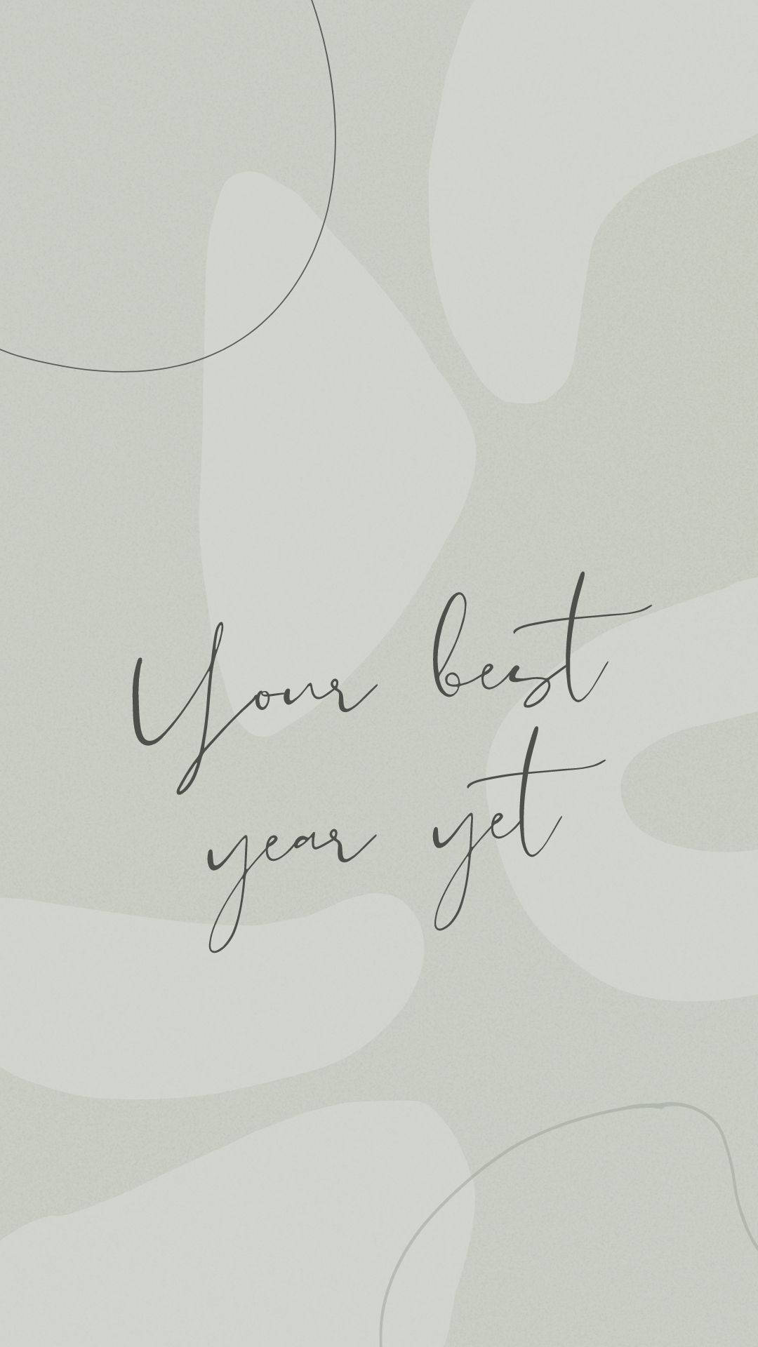 Your Best Year Yet Motivational Mobile Background